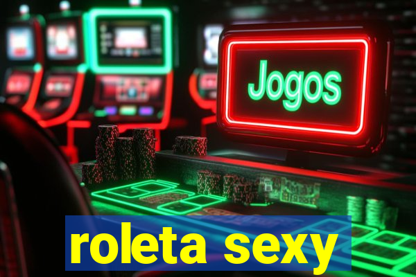 roleta sexy